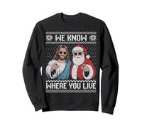 We know where you live Jesus and Santa ugly Christmas Sweatshirt