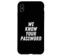 We Know Your Password Computer Hacker Bitcoin Ransomware Case for iPhone XS Max
