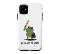 We Learn At Dawn Funny Frog Meme Teaching School Teacher Case for iPhone 11