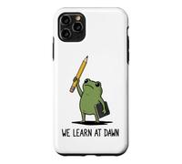 We Learn At Dawn Funny Frog Meme Teaching School Teacher Case for iPhone 11 Pro Max