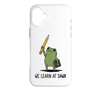 We Learn At Dawn Funny Frog Meme Teaching School Teacher Case for iPhone 16 Plus