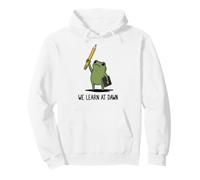 We Learn At Dawn Funny Frog Meme Teaching School Teacher Pullover Hoodie