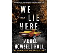 We Lie Here: A Thriller