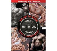 We Lift to Grow Part 1: Upper Body (Bodybuilding Program)