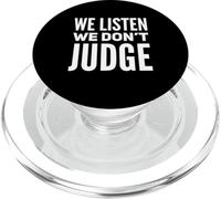 We Listen We Don't Judge Mental Wellness Support PopSockets PopGrip for MagSafe