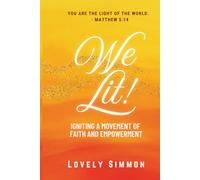 We Lit: Igniting a Movement of Faith and Empowerment