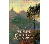We Live with Our Eyes Open