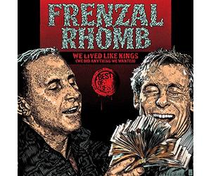 We Lived Like Kings: The Best of Frenzal Rhomb