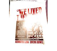 We Lived There Too: In Their Own Words and Pictures Pioneer Jews and the Westward Movement of America 1630-1930