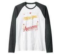 We’ll Miss You But You’ll Miss Us More Raglan Baseball Tee