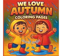 We Love Autumn - Coloring pages: for a screen free family time for children ages 2 - 4 (Coloring Books for Kids)