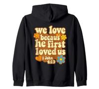 We Love Because He First Loved Us - Christian Bible Quote Zip Hoodie