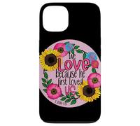 We Love Because He First Loved Us, Christian Bible Scripture Case for iPhone 13