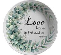 We Love Because He First Loved Us Christian Wall Hanging Decorative Plate