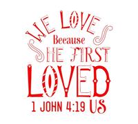 We Love Because He First Loved us John Bible Verse Wall Decals PVC 65.6x77.8cm Car Body Decoration Red