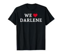 We Love Darlene, We Heart Darlene T-Shirt