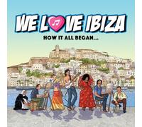 We Love Ibiza: How It All Began: 1