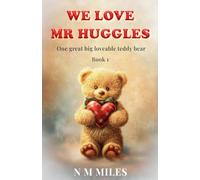 We Love Mr Huggles