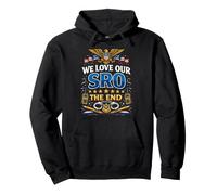 We Love Our SRO The End School Resource Officer Appreciation Pullover Hoodie