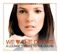 We Love the Doors: Lounge Tribute / Various