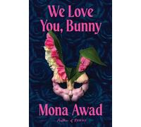 WE LOVE YOU BUNNY HA by MONA AWAD Hardback Self Help Business