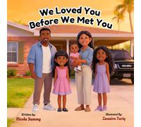 We loved You Before We Met You