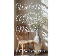 We Made A Grave Mistake