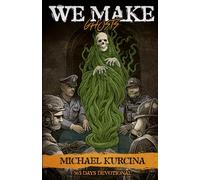 We Make Ghosts: Warrior's 365 Devotional