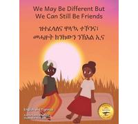 We May Be Different But We Can Still Be Friends: In English and Tigrinya
