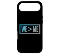 We > Me Teamwork Team We Greater Than Me Quote We Me Meaning Case for iPhone Air