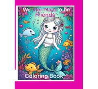 We Mer-Maid to be friends