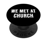 We Met at Church PopSockets Adhesive PopGrip