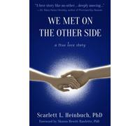 We Met on the Other Side: A True Love Story