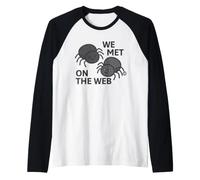 We Met On Web Spiders Raglan Baseball Tee