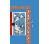We missed a Wednesday: The glorious and tragic expedition of Ferdinand Magellan