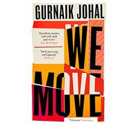 We Move: Winner of the 2023 Somerset Maugham Award