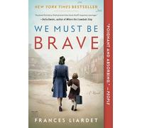We Must Be Brave