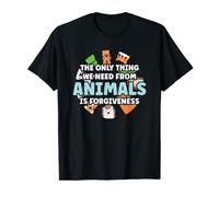 We Need From Animals Is Their Forgiveness Animal Rights T-Shirt