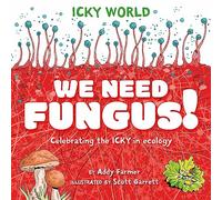 We Need FUNGUS!