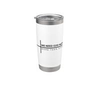 We Need God Now More Than Ever Stainless Steel Insulated Tumbler
