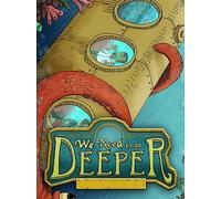 We Need to Go Deeper (PC) - Steam Key - EUROPE