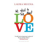We Need to Talk About Love