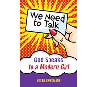 We Need to Talk: God Speaks to a Modern Girl