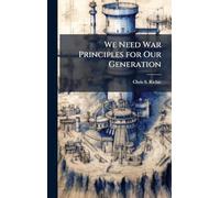 We Need War Principles for Our Generation