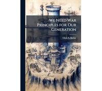 We Need War Principles for Our Generation