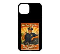 We Need You To Guard The Cafeteria School Resource Officer Case for iPhone 15 Plus