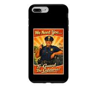 We Need You To Guard The Cafeteria School Resource Officer Case for iPhone 7 Plus/8 Plus