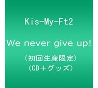 We never give up! (初回生産限定) (CD+グッズ)