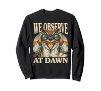 We Observe At Dawn Owl Birdwatching Watchers Sweatshirt