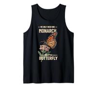 We Only Need One Monarch And It’s a Butterfly Activist Tank Top